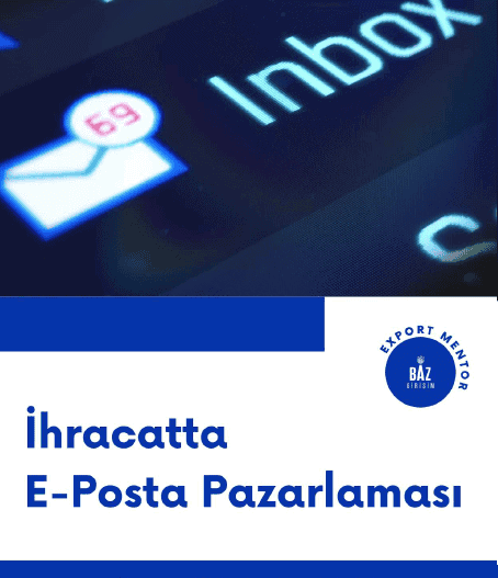 İhracatta e-posta pazarlaması yazan bir görsel.