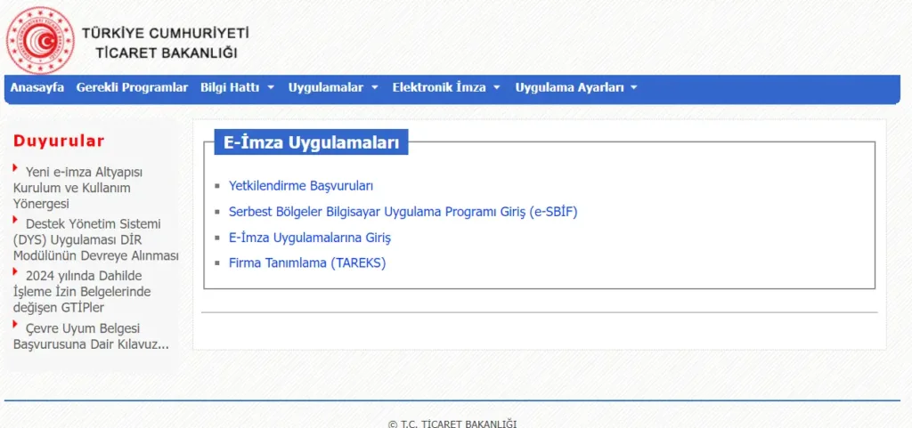 Türkiye Cumhuriyeti Ticaret Bakanlığı web sitesinde E-İmza Uygulamaları sayfası. Yetkilendirme başvuruları, serbest bölgeler uygulama programı giriş, e-imza uygulamalarına giriş ve firma tanımlama (TAREKS) seçenekleri yer almakta.